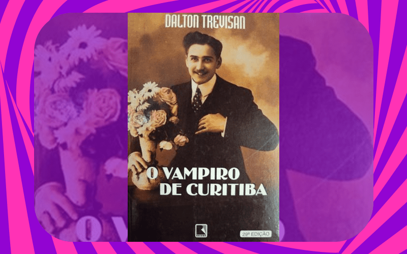 O vampiro de Curitiba - Dalton Trevisan