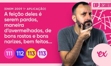 A feição deles é serem pardos, maneira